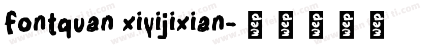 fontquan xiyijixian字体转换